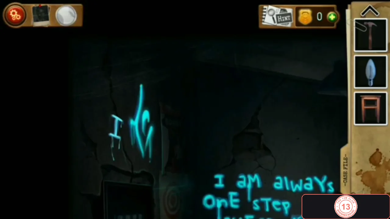 Glowing symbol marked I on the dark cell wall above the words I am always one step ahead